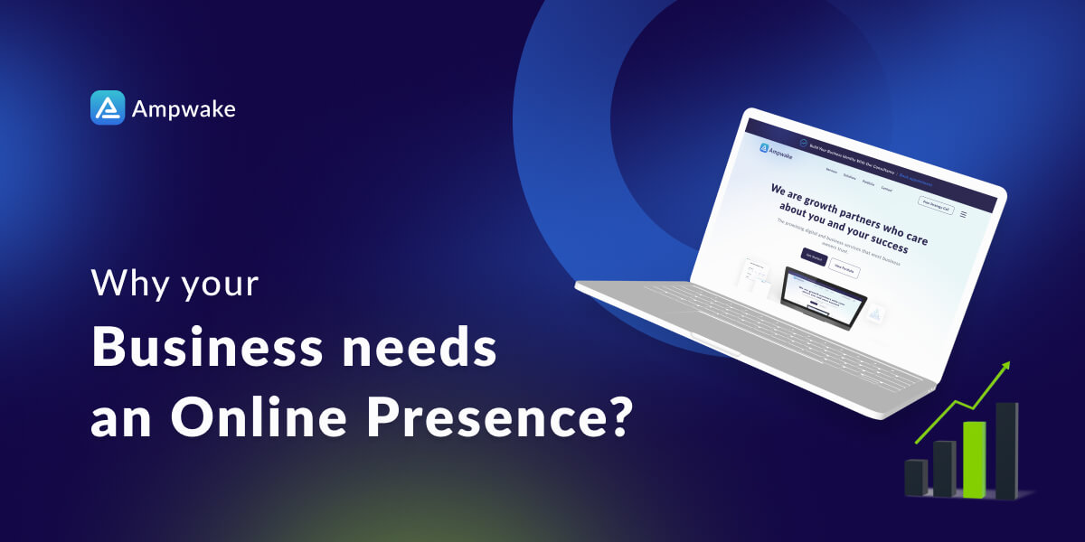 why your business needs an online presence